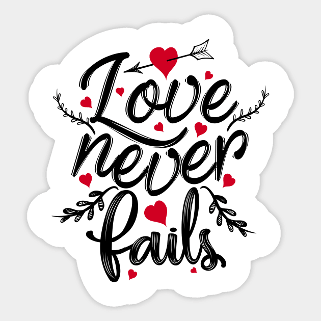 'Love Never Fails' Awesome Family Love Gift Sticker by ourwackyhome